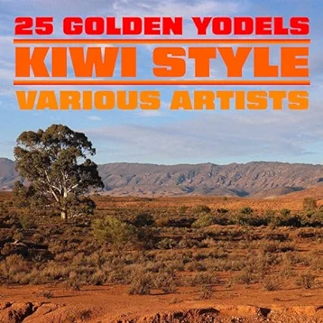 25 Golden Yodels - Kiwi Style