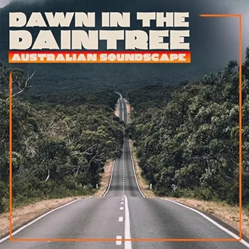 Australian Soundscape - Dawn In The Daintree