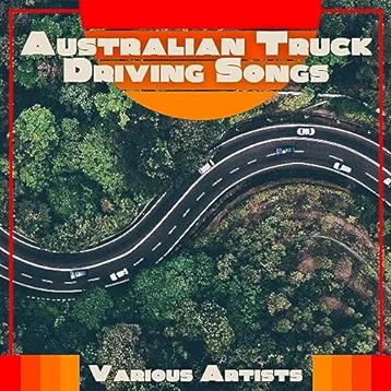 Australian Truck Driving Songs