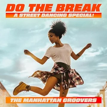 Do The Break - A Street Dancing Special