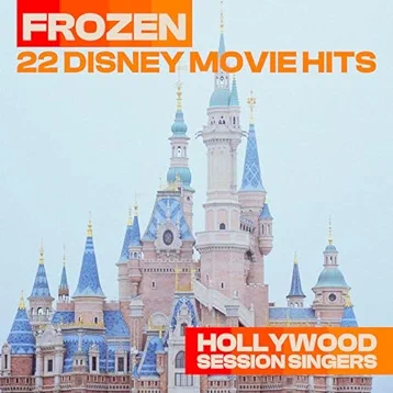Frozen - 22 Disney Movie Hits