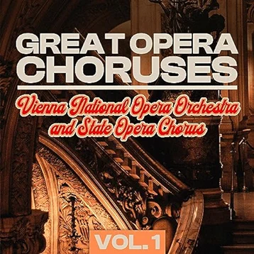 Great Opera Choruses, Vol. 1