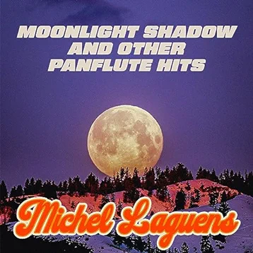 Moonlight Shadow And Other Panflute Hits