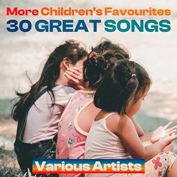 More Children's Favourites - 30 Great Songs