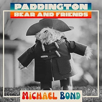 Paddington Bear And Friends