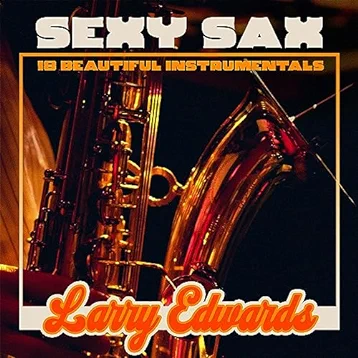 Sexy Sax: 18 Beautiful Instrumentals