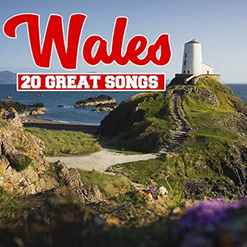 Wales - 20 Great Songs
